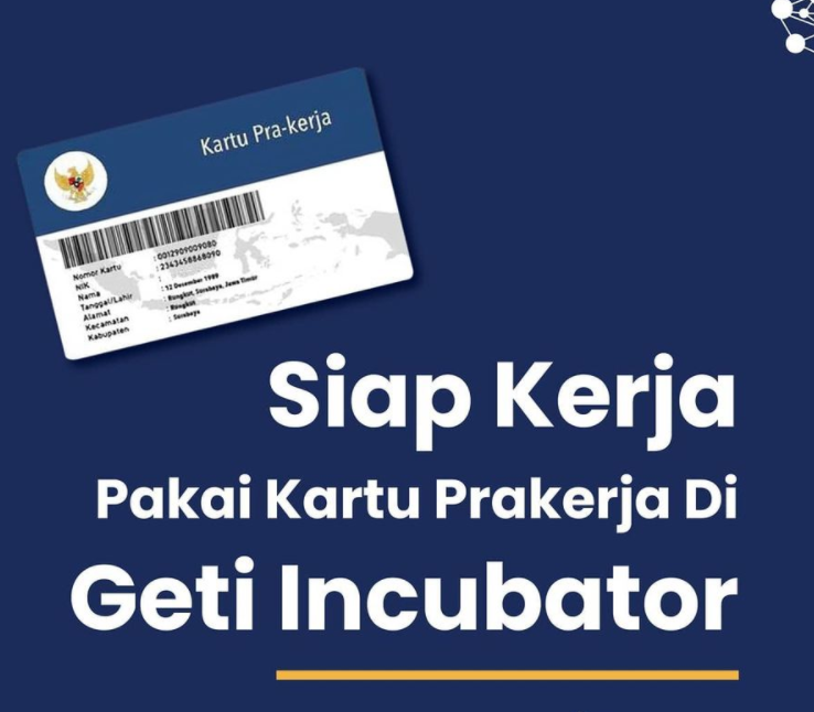 Beli Pelatihan Prakerja Geti Di Mana Sih Di Maubelajarapa Com Bisa Geti Inkubator