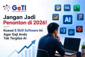 GETI-Jangan Jadi Penonton di 2026! Kuasai 8 Skill Software Ini Agar Gaji Anda Tak Tergilas AI
