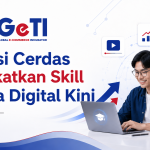 GETI: Solusi Cerdas Tingkatkan Skill di Era Digital Kini